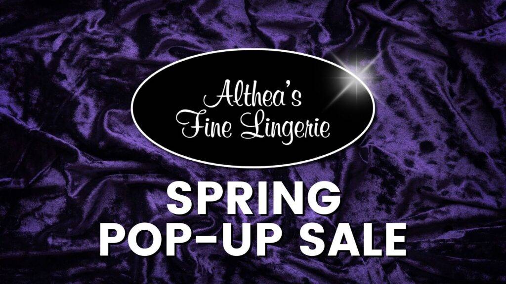 Althea's Fine Lingerie Spring Pop Up Sale Graphic
