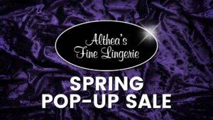 Althea's Fine Lingerie Spring Pop Up Sale Graphic