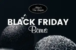 Althea's Fine Lingerie Black Friday Bonus